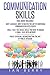Communication Skills: 3 Manuscripts - Body Language, Small Talk, Public Speaking