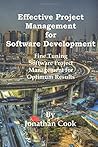Effective Project Management for Software Development: Fine Tuning Software Project Management for Optimum Results