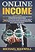 Online Income: Beginners to...