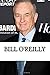 Bill O'Reilly: A Biography