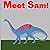 Meet Sam! (CJ's Practice Readers!)