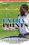 Extra Points: The Life of My Story Extra Points: The Life of My Story