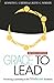Grace to Lead: Practicing Leadership in the Wesleyan Tradition, Revised Edition