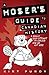 A Hoser's Guide to Canadian History: A Really Good Attempt To Explain How We Got Here