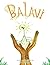 Balavi: Bala means balance ...