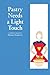 Pastry Needs a Light Touch: A collection of Poems (Book 2)