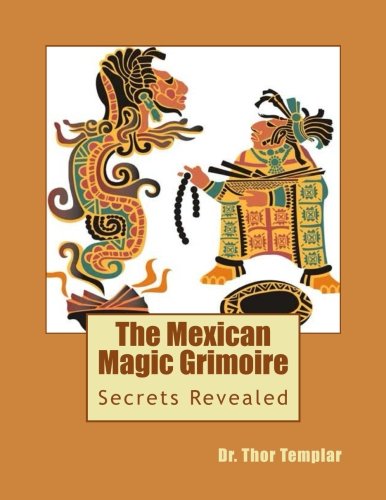 Brujo Mexican Magic: Aztec Human Sacrifice Demon Magic (Paperback)