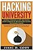 Hacking University: Mobile Phone & App Hacking And Complete Beginners Guide to Learn Linux: Hacking Mobile Devices, Tablets, Game Consoles, Apps and ... System (Hacking Freedom and Data Driven)