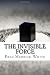The Invisible Force