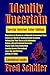 Identity Uncertain: Autobio...