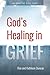 God's Healing in Grief