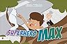 Superhero Max