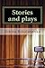 Stories and plays