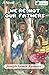 We're Not Our Fathers by Joseph Lamin Kamara