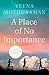 A Place of No Importance