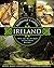 Traditional Cooking of Ireland: Classic Dishes From The Irish Home Kitchen