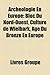 Archeologie En Europe: Archeologie En Allemagne, Archeologie En Belgique, Archeologie En Bulgarie, Archeologie En Espagne