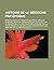 Histoire de La Medecine Par Epoque: Medecine Dans La Civilisation Islamique, Medecine Medievale, Medecine En Mesopotamie, Medecine Dans La Prehistoire Et La Protohistoire, Medecine Dans La Perse Antique, Paleopathologie