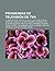 Programas de Television de Tvn: El Baile En Tvn, Factor X, Calle 7, Rojo, Peloton, El Juego del Miedo, El Ultimo Pasajero, Jappening Con Ja