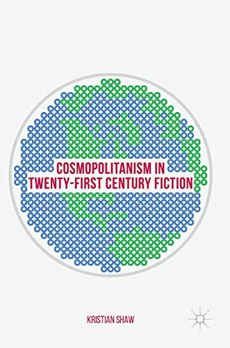 Cosmopolitanism in Twenty-First Century Fiction (Hardcover)
