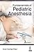 Fundamentals of Pediatric A...