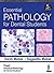 Essential Pathology for Den...