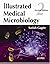 Illustrated Medical Microbiology