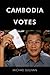 Cambodia Votes: Democracy, Authority and International Support for Elections 1993-2014 (Governance in Asia)