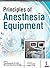 Principles of Anaesthesia Equipment