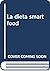 La dieta smartfood