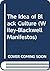 The Idea of Black Culture (Wiley-Blackwell Manifestos)