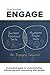 Engage: A practical guide t...