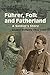 Fuhrer, Folk and Fatherland: A Soldier's Story