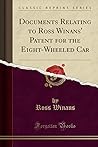 Documents Relating to Ross Winans' Patent for the Eight-Wheeled Car