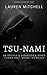 Tsu-Nami: On Desires & Disasters & Other Things That 'Quake the World