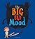The Big Bad Mood by Tom Jamieson