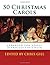 50 Christmas Carols: arranged for voice/piano/guitar/choir