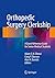 Orthopedic Surgery Clerkship: A Quick Reference Guide for Senior Medical Students