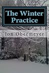 The Winter Practice: And Other Stories The Winter Practice: And Other Stories