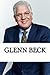 Glenn Beck: A Biography