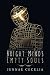 Bright Minds Empty Souls by Jennae Cecelia