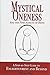 Mystical Oneness and the Nine Aspects of Being: A step-by-step guide to enlightenment and beyond
