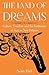 The Land of Dreams: Culture...
