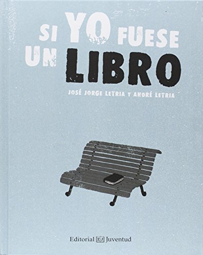 Portada de Si yo fuese un libro, de Jorge y Andre Letria