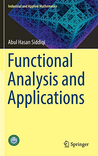 Functional Analysis and Applications (Industrial and Applied Mathematics)