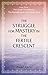 The Struggle for Mastery in the Fertile Crescent (Great Unraveling: The Remaking of the Middle East)