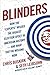 Blinders: How the Experts M...