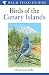 Field Guide to the Birds of the Canary Islands (Helm Field Guides)