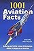 1001 Aviation Facts by Hank Caruso