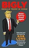 Bigly: Donald Tru...